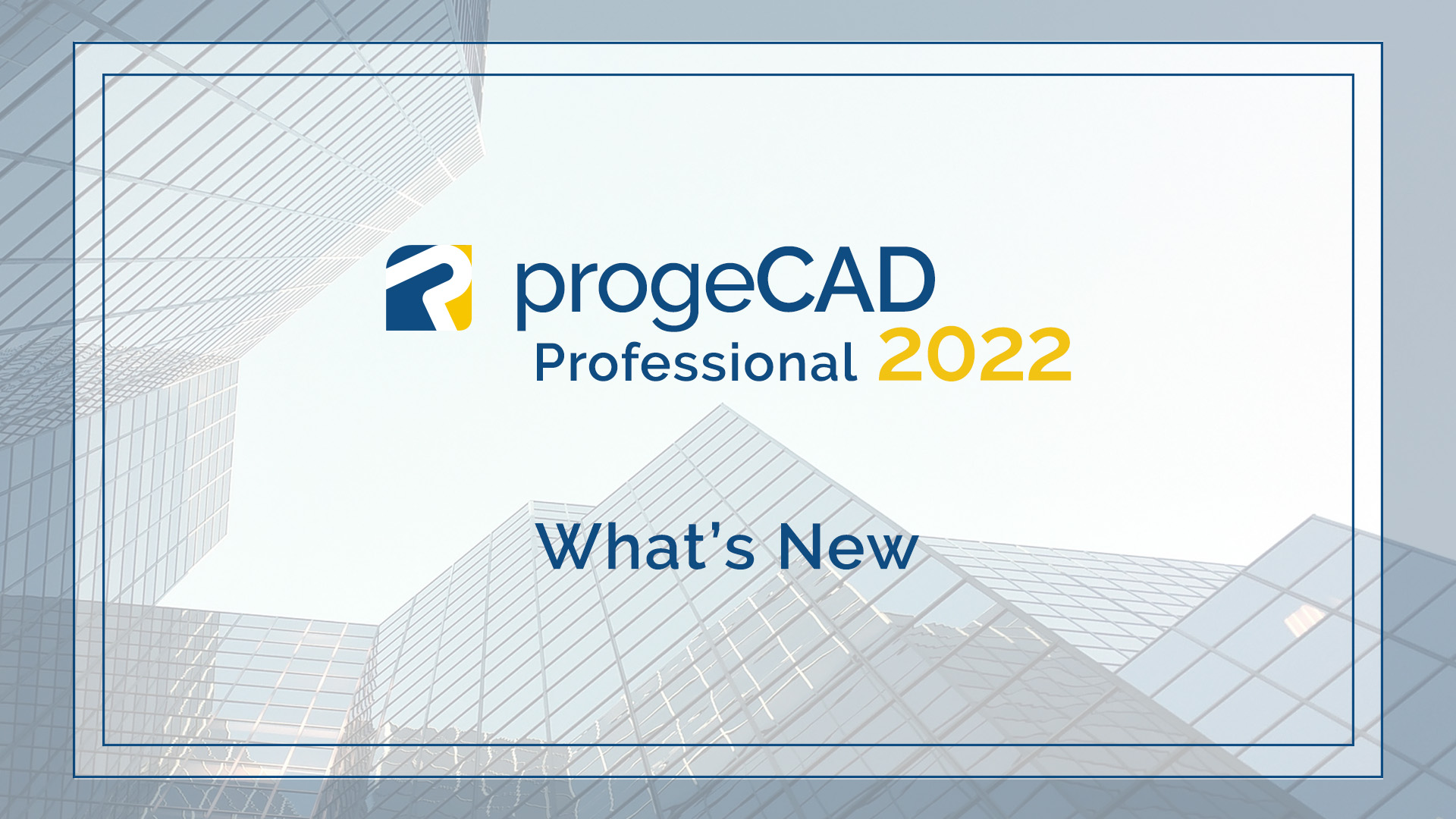 progeCAD 2022 - What's New